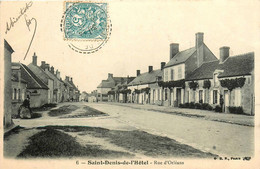 St Denis De L'hôtel * 1905 * Rue D'orléans - Autres & Non Classés