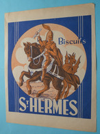 St. HERMES > Biscuits ( Voir / Zie Scans Voor DETAIL ) Format A4 ! - Altri & Non Classificati