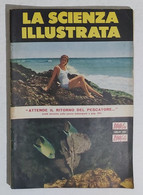 64343 La Scienza Illustrata - N. 7 1951 - Caccia Subacquea (Foto Sommario) - Wissenschaften