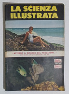 64343 La Scienza Illustrata - N. 7 1951 - Caccia Subacquea (Foto Sommario) - Testi Scientifici