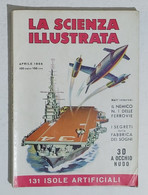 64374 La Scienza Illustrata - N. 4 1955 - Dietro Le Quinte Cinecittà (Sommario) - Wissenschaften