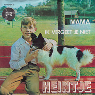 * 7"  *  HEINTJE - MAMA (Holland 1967) - Autres - Musique Néerlandaise