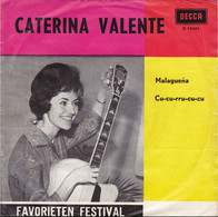 * 7"  *  CATERINA VALENTE - LA MALAGUEÑA (Holland 1963) - Autres - Musique Allemande