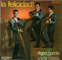 * LP *  DIGNO GARCIA Y SUS CARIOS - LA FELICIDAD! (BRAVO DIGNO !) (Holland 1968 EX!!) - Andere - Spaans