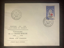 ST. PIERRE & MIQUELON FDC 1963 YEAR. 100-A. RED CROSS.  HEALTH. MEDICINE - Covers & Documents