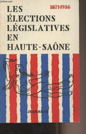 Les élections Législatives En Haute-Saône 1871-1936 - Riche Jean - 1966 - Franche-Comté