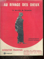 Au Rivage Des Dieux - La Bataille De Salamine - Gueugniaud Rosine, Boulanger Françoise - 1982 - Other & Unclassified