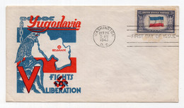 1943. WWII US, WASHINGTON, 26.10.1943. FDC, COMMEMORATIVE ISSUE: V FIGHTS FOR LIBERATION OF YUGOSLAVIA,EAGLE - 1941-1950