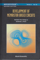 Development Of Memristor Based Circuits (World Scientific Series On Nonlinear Science, Series A, Band 82) - Libros Antiguos Y De Colección