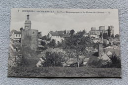 Bourbon L'Archambault, La Tour Quinquengrogne Et Les Ruines Du Château, Allier 03 - Bourbon L'Archambault