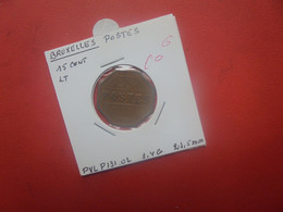 BRUXELLES "POSTES" 15 Centimes Laiton (J.2) - Monetary / Of Necessity