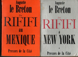 2 Romans De Auguste Le Breton Du Rififi à New York & Au Mexique  - Presses  De La Cité 1962 Et 1963 - Presses De La Cité