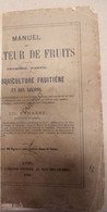 GAND - Manuel De L'Amateur De Fruits - E. Pynaert, 1866 , Avec Illustrations  (S195) - Encyclopédies