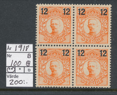 Sweden 1918 Facit # 100. Block Of 4.Provisionals Surcharge On  Gustaf V Medaljong. MNH (**). - Neufs