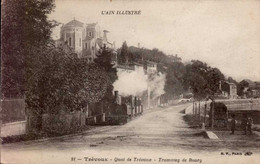 TREVOUX   ( AIN )   QUAI DE TREVOUX . TRAMWAY  DE BOURG - Trévoux