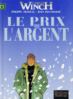 Largo Winch 13 Le Prix De L'Argent EO BE Dupuis 06/2004 Van Hamme Francq (BI6) - Largo Winch