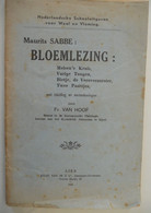 BLOEMLEZING Maurits Sabbe ° Brugge + Antwerpen MEISEN-'-S KEUKEN / VURIGE TONGEN / BIETJE DE VEROVERAARSTER / 2 PAARTJES - Literatura