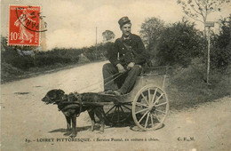 Le Loiret Pittoresque N°89 * Le Service Postal En Voiture à Chien * Attelage à Chiens * Facteur Poste PTT - Autres & Non Classés