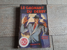 Le Gagnant Du Derby Edgar Wallace Hachette 1947 - Hachette - Point Rouge