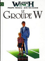 Largo Winch 2 Le Groupe W. RE BE Dupuis 09/1992 Van Hamme Francq (BI6) - Largo Winch