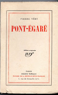 Pont-Egaré, De Pierre Véry. Edition Originale. - Poitou-Charentes