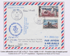TAAF - Terre Adelie 1-1-1963 - Pa 5 - P13c - Pj -cachets 12ème Et 13ème - Griffe Magga Dan - Signatures -PE Victor Merle - Cartas