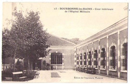 (52) 169, Bourbonne Les Bains, Edition De L'Imprimerie Moderne 15, Cours Intérieur De L'Hopital Militaire - Bourbonne Les Bains