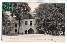 (52) 303, Bourbonne Les Bains, LL 19, La Cour Intérieure Du Château - Bourbonne Les Bains