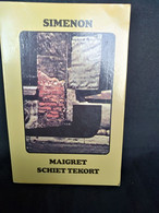 Maigret Schiet Tekort - Georges Simenon - Détectives & Espionnages