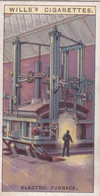 Engineering Wonders 1927 -  14 Electric Furnace -  Wills Cigarette Card - Original - Wills