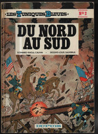 Les Tuniques Bleues 2 Du Nord Au Sud RE BE Dupuis 01/1972 Cauvin Lambil (BI6) - Tuniques Bleues, Les