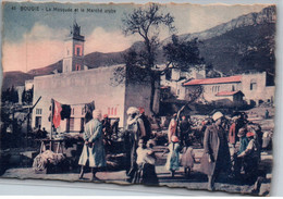 BOUGIE / LA MOSQUEE ET LE MARCHE ARABE / JOLIE CARTE COLORISEE - Bejaia (Bougie)