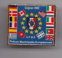 Pin's Cognac 92 AMPE Polices Municipales Européennes Réf 2258 - Police