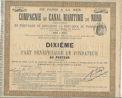 COMPAGNIE DU CANAL MARITIME DU NORD - DIXIEME PART BENEFICIAIRE DE FONDATEUR  -ANNEE 1892 - Scheepsverkeer