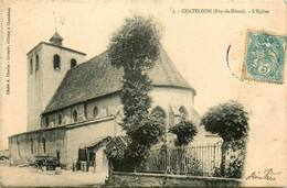Chateldon * 1907 * L'église Du Village - Chateldon