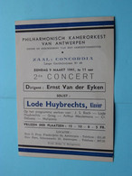 PHILHARMONISCH KAMERORKEST Van ANTWERPEN : Zaal CONCORDIA > Zondag 9 Maart 1941 ( Kaart +/- 15 X 10,5 Cm. )! - Tickets - Vouchers