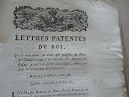 Lettres Patentes Du Roi 05/05/1782 Qui Ordonne Que Ceux Qui Jouissent Du Droit De Committimus.... Mouillures - Decrees & Laws