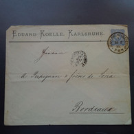 LETTRE KARLSRUHE EDUARD KOELLE POUR BORDEAUX 1883 CACHET AVRIVOURT A PARIS 1883 - Lettres & Documents