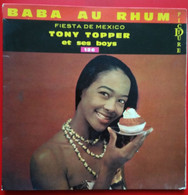 FIESTA DE MEXICO TONY TOPPER ET SES BOYS BABA AU RHUM - World Music