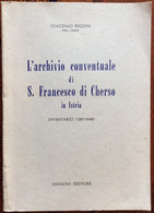 1973 G Bigoni L’ARCHIVIO CONVENTUALE DI S. FRANCESCO DI CHERSO IN ISTRIA Inventario (1387-1948) - Geschiedenis,