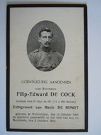 Doodsprentje WOI Filip-Edward De Cock Wolverthem 1888 Gesneuveld Moorslede 1918 Soldaat 2e Klas Echt.  Marie De Bondt - Imágenes Religiosas
