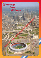 Greetings From Atlanta - Atlanta Fulton County Stadium - Georgia - United States - Baseball - Atlanta