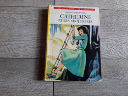 Catherine Et Les Cinq Frères Denis François Idéal Bibliothèque Illustré Par Chazelle 1963 - Ideal Bibliotheque