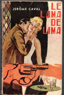 Roman  Espionnage * Le Lama De Lima De Jérôme Caval  Editions  S.E.G De 1964 - Sonstige & Ohne Zuordnung