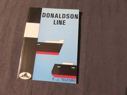 Livre Bateaux Transport Maritime Donaldson Line  Telford, P. J.  Published By The World Ship Society, 1989 - 1950-Oggi