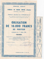 27730# SYNDICAT DU MARAIS BRETON VENDEE OBLIGATION DE 10000 FRANCS AU PORTEUR 1958 EMPRUNT SYNDICAL BEAUVOIR SUR MER - Agriculture