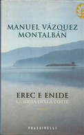 MANUEL VAZQUEZ MONTALBAN - Erec E Enide. - Erzählungen, Kurzgeschichten