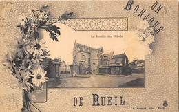 92-RUEIL- LE MOULIN DES GIBETS UN BONJOUR - Rueil Malmaison