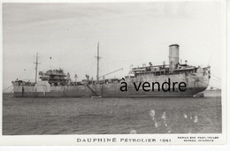 DAUPHINÉ, Pétrolier,  1941 - Pétroliers