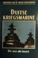 Duitse Kriegsmarine - De Zee Als Inzet - Door R. Humble - 1991 - Duikboten Onderzeeers Marine Oorlog - War 1939-45
